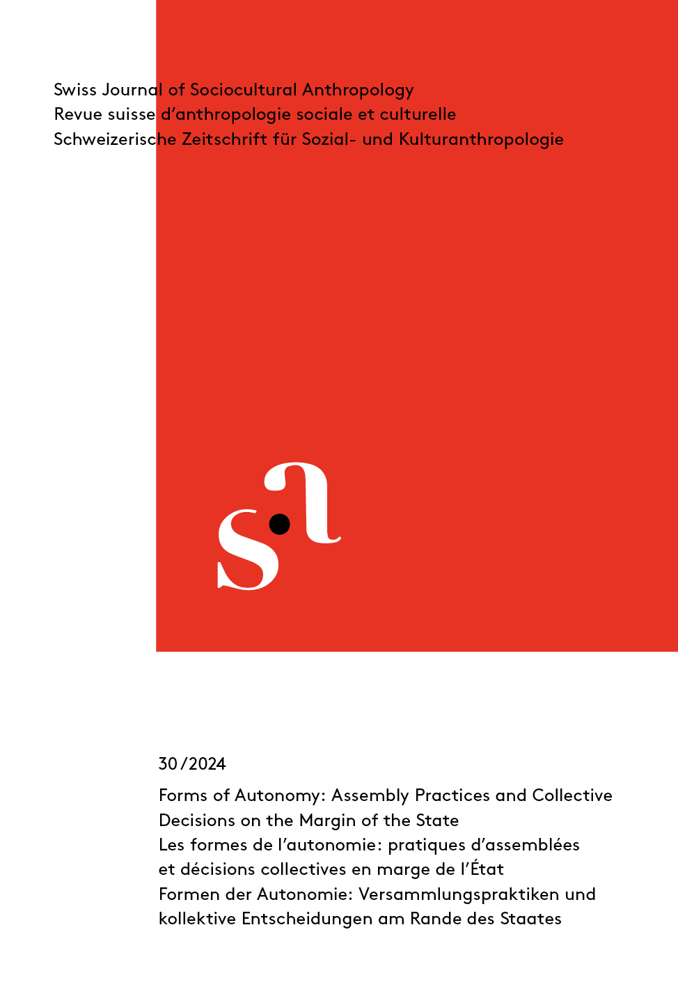 					View Vol. 30 No. 1 (2024): Forms of Autonomy. Assembly Practices and Collective Decisions on the Margin of the State
				